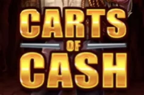 Carts Of Cash Review 2024